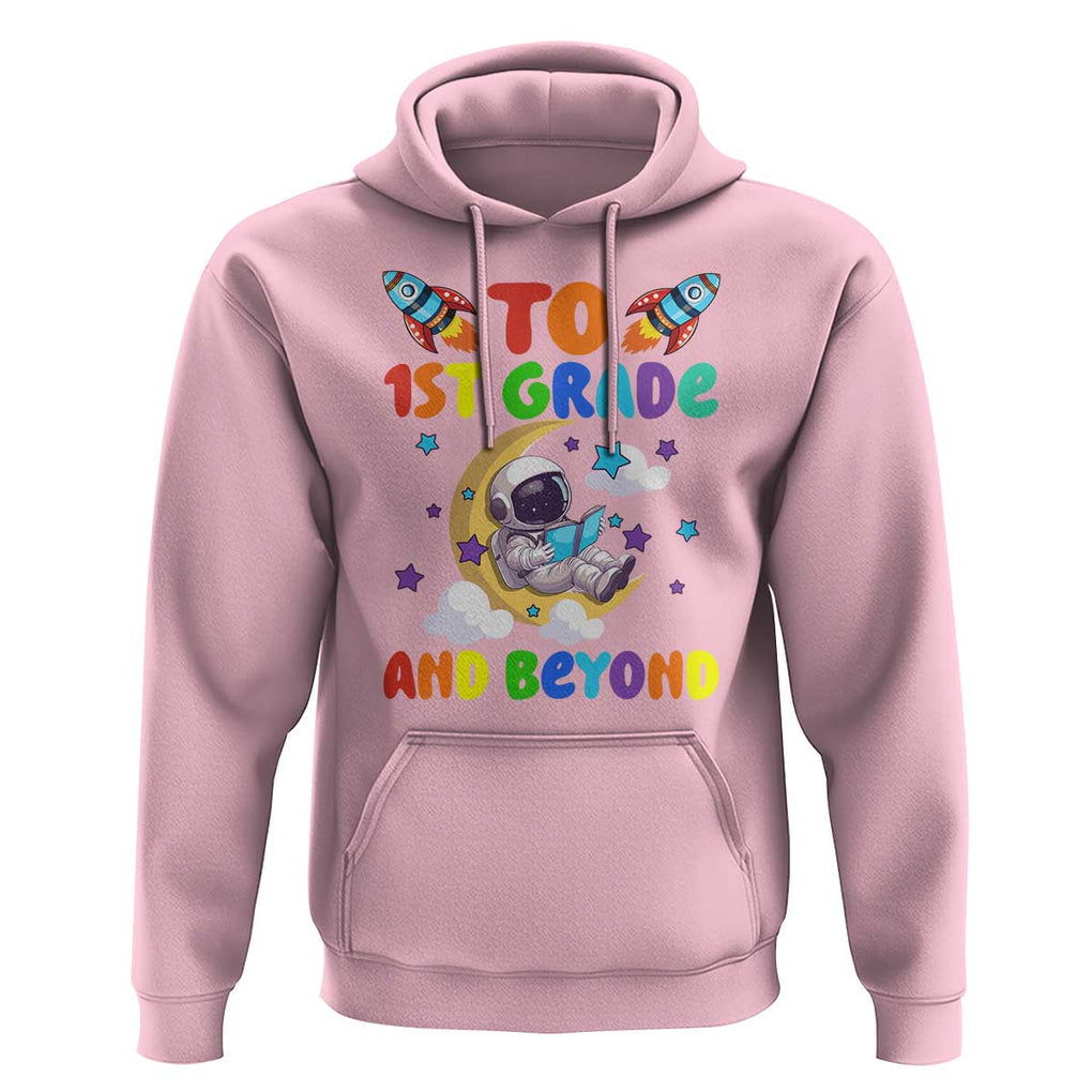 Funny 1st Grade Outer Space Hoodie To Frist Grade And Beyond Astronaut TS09 Light Pink Print Your Wear