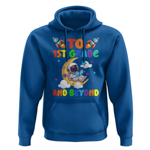 Funny 1st Grade Outer Space Hoodie To Frist Grade And Beyond Astronaut TS09 Royal Blue Print Your Wear