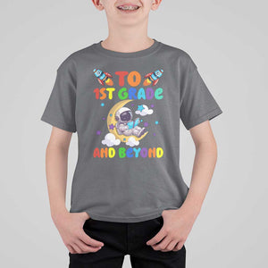 Funny 1st Grade Outer Space T Shirt For Kid To Frist Grade And Beyond Astronaut TS09 Charcoal Print Your Wear