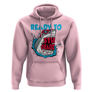 Funny Shark Ready To Attack 5th Grade Hoodie TS09 Light Pink Print Your Wear