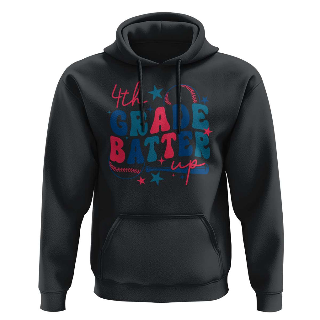 4th Grade Baseball Player Hoodie Batter Up Back To School TS09 Black Print Your Wear