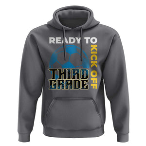3rd Grade Soccer Player Hoodie Ready To Kick Off Third Grade TS09 Charcoal Print Your Wear