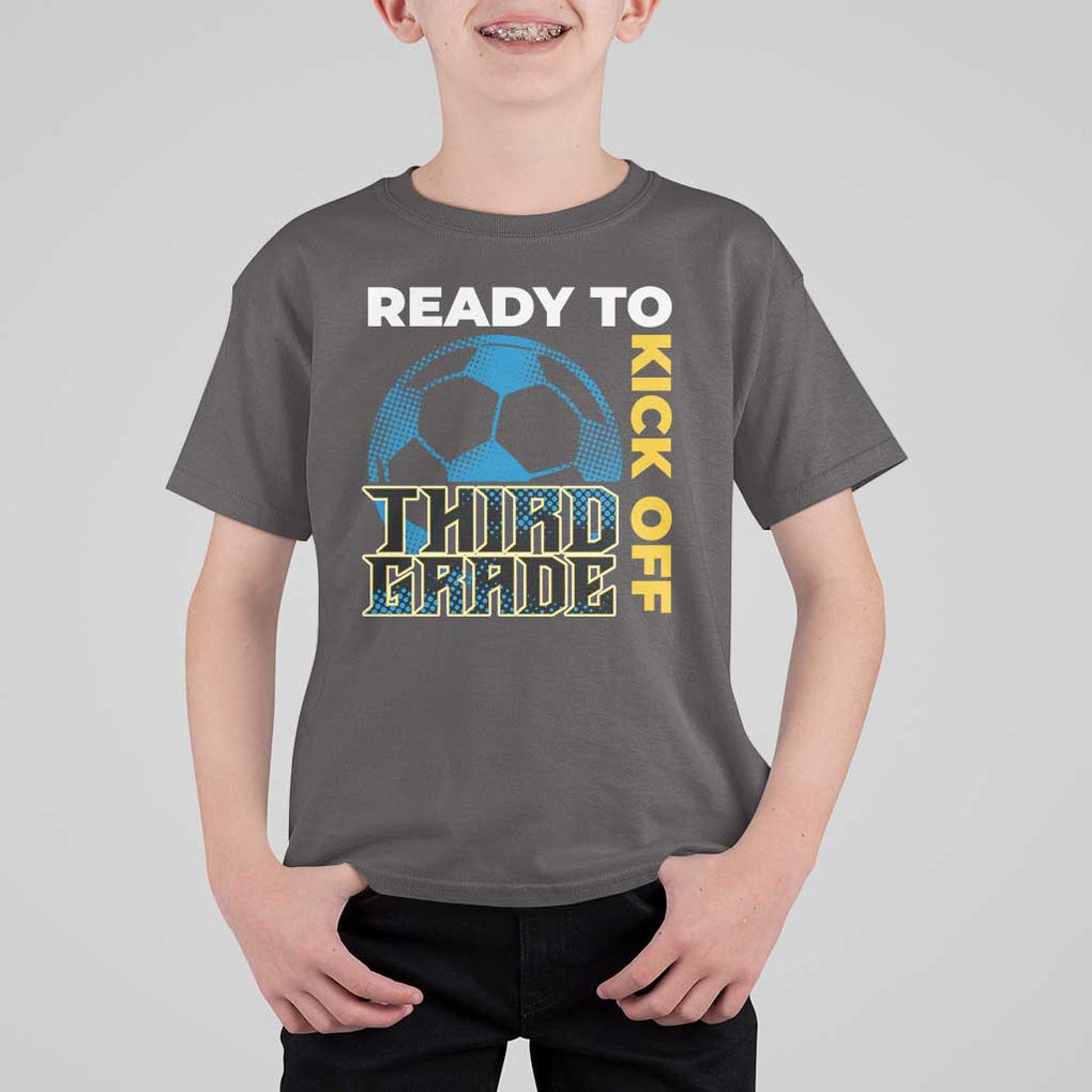 3rd Grade Soccer Player T Shirt For Kid Ready To Kick Off Third Grade TS09 Dark Chocolate Print Your Wear