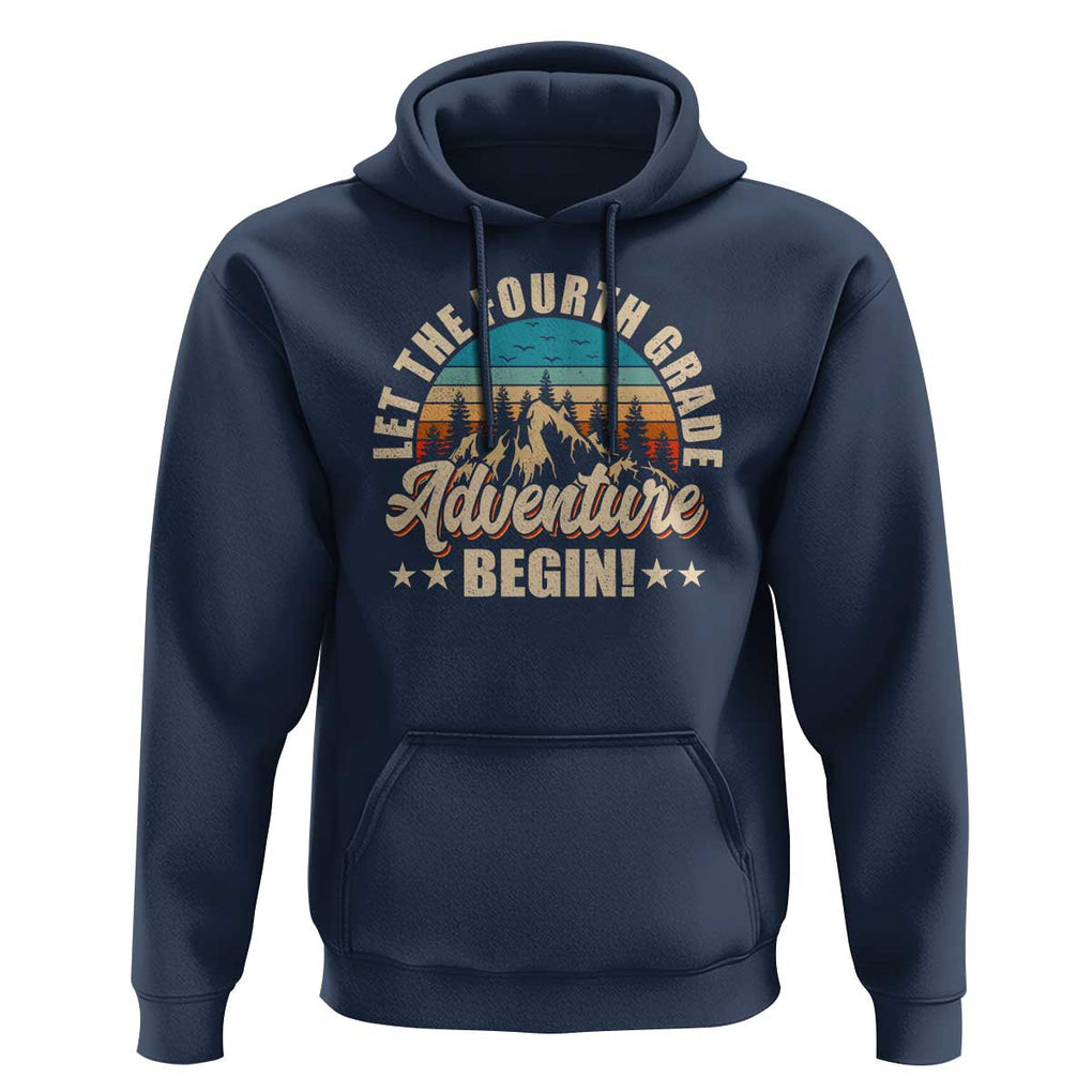 Let The 4th Grade Adventure Begin Hoodie TS09 Navy Print Your Wear