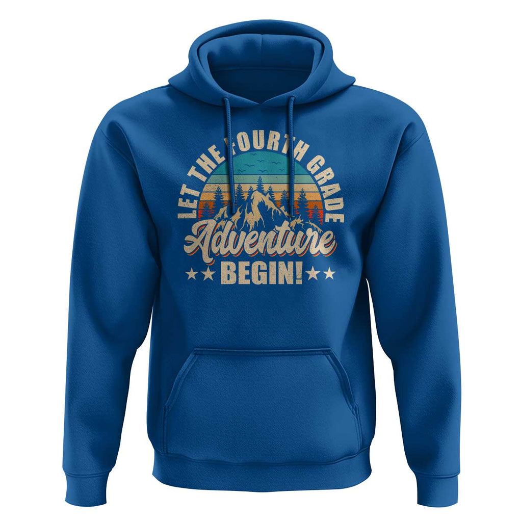 Let The 4th Grade Adventure Begin Hoodie TS09 Royal Blue Print Your Wear