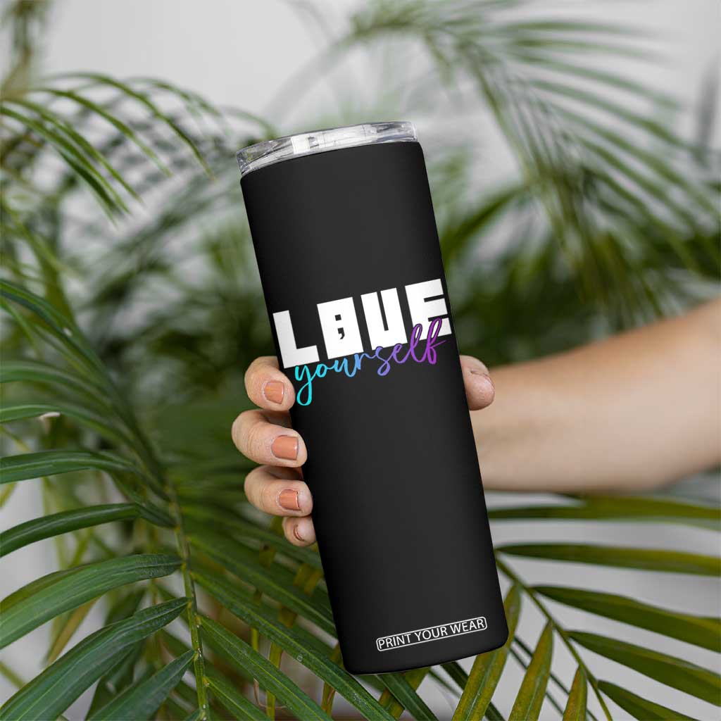 Love Yourself Semicolon Suicide Prevention Skinny Tumbler TS09 Print Your Wear