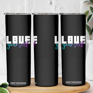 Love Yourself Semicolon Suicide Prevention Skinny Tumbler TS09 Print Your Wear