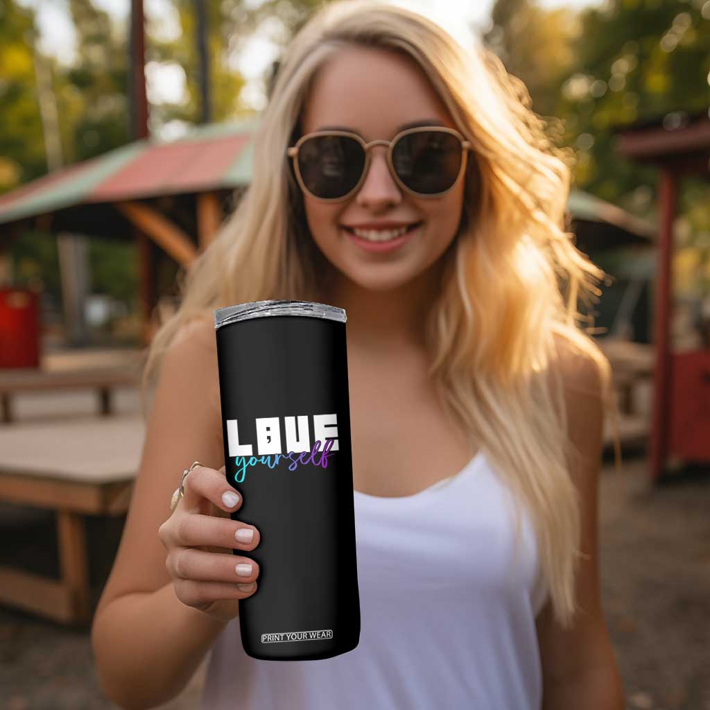 Love Yourself Semicolon Suicide Prevention Skinny Tumbler TS09 Print Your Wear