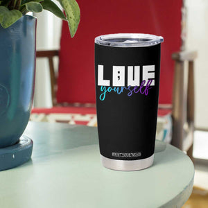 Love Yourself Semicolon Suicide Prevention Tumbler Cup TS09 Print Your Wear