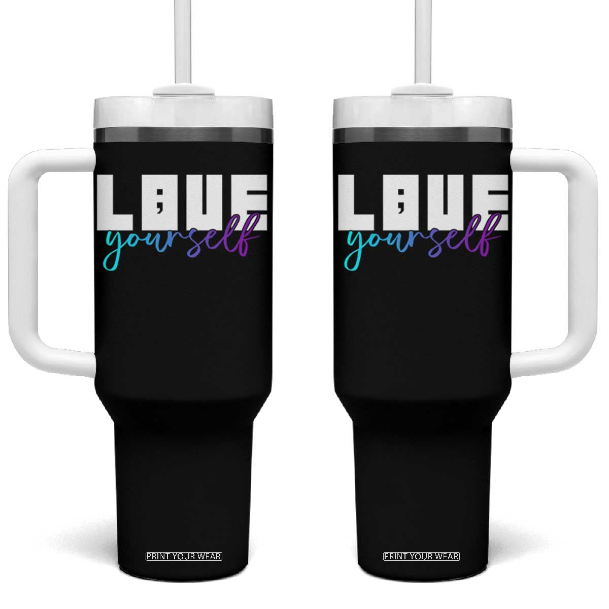 Love Yourself Semicolon Suicide Prevention Tumbler With Handle TS09 One Size: 40 oz Black Print Your Wear