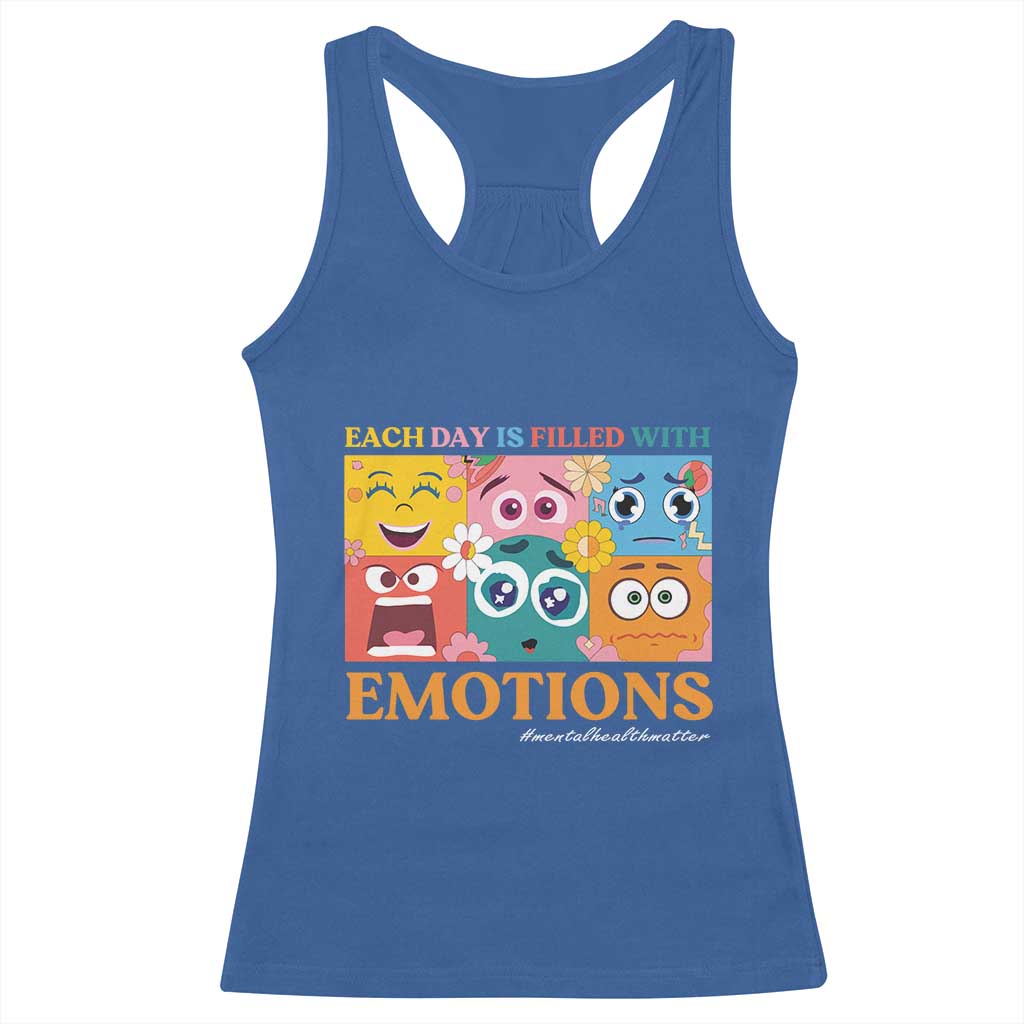 Mental Health Racerback Tank Top Each Day Is Filled With Emotions TS09 Royal Blue Print Your Wear