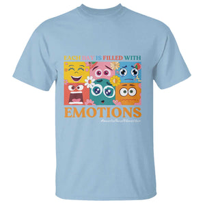 Mental Health T Shirt Each Day Is Filled With Emotions TS09 Light Blue Print Your Wear