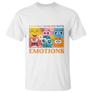 Mental Health T Shirt Each Day Is Filled With Emotions TS09 White Print Your Wear