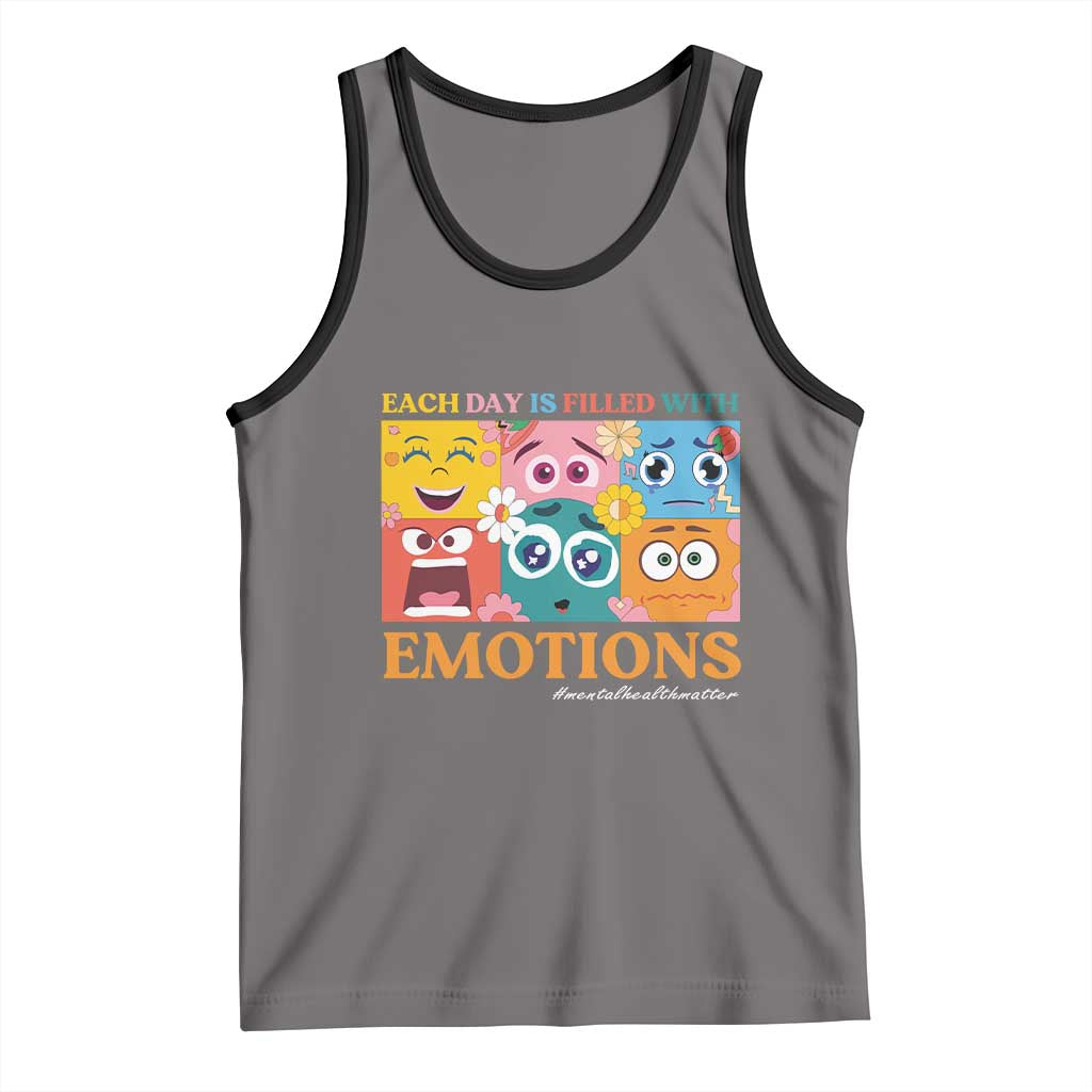 Mental Health Tank Top Each Day Is Filled With Emotions TS09 Deep Heather Black Print Your Wear
