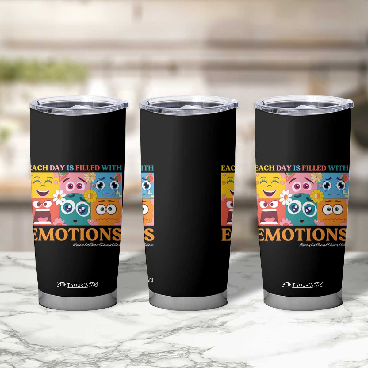 Mental Health Tumbler Cup Each Day Is Filled With Emotions TS09 Print Your Wear
