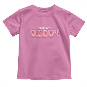 Party With Diddy Baby Shirt Funny Sarcastic Diddy Party TS09 Azalea Print Your Wear