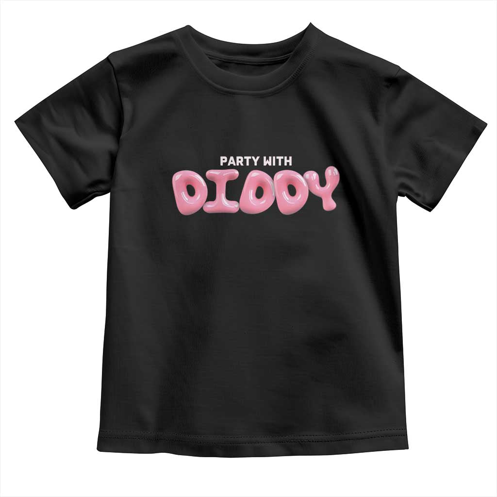 Party With Diddy Baby Shirt Funny Sarcastic Diddy Party TS09 Black Print Your Wear