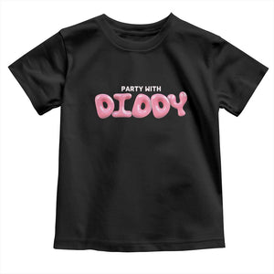 Party With Diddy Baby Shirt Funny Sarcastic Diddy Party TS09 Black Print Your Wear