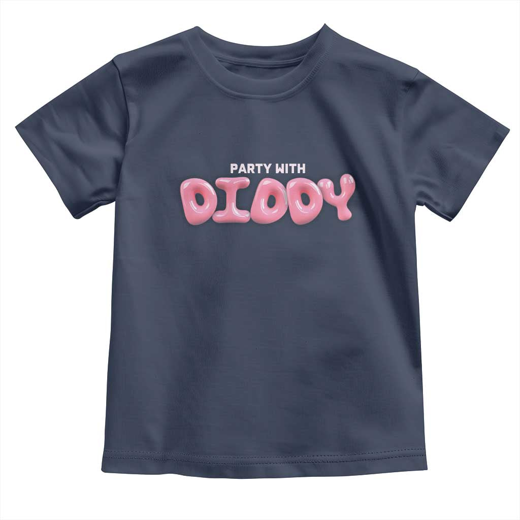 Party With Diddy Baby Shirt Funny Sarcastic Diddy Party TS09 Navy Print Your Wear