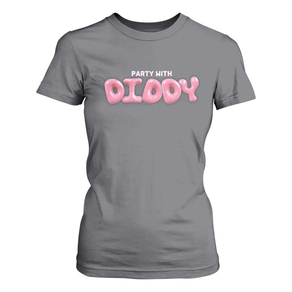 Party With Diddy T Shirt For Women Funny Sarcastic Diddy Party TS09 Charcoal Print Your Wear