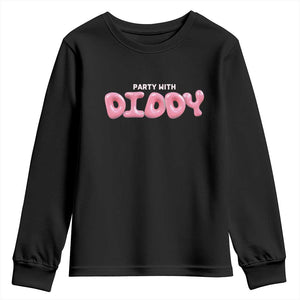 Party With Diddy Youth Sweatshirt Funny Sarcastic Diddy Party TS09 Black Print Your Wear
