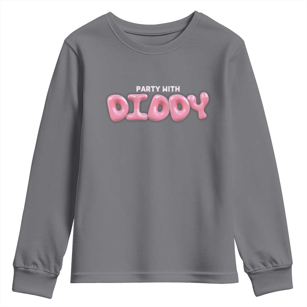Party With Diddy Youth Sweatshirt Funny Sarcastic Diddy Party TS09 Charcoal Print Your Wear