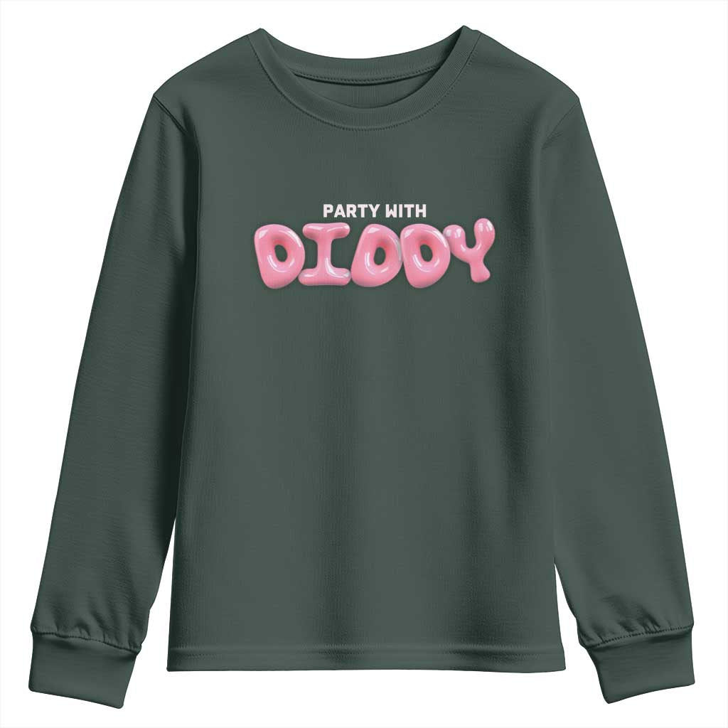 Party With Diddy Youth Sweatshirt Funny Sarcastic Diddy Party TS09 Dark Forest Green Print Your Wear