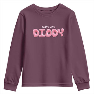 Party With Diddy Youth Sweatshirt Funny Sarcastic Diddy Party TS09 Maroon Print Your Wear