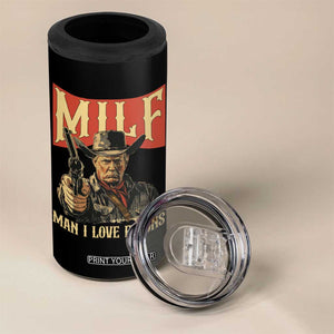 Funny Cowboy Trump 4 in 1 Can Cooler Tumbler MILF Man I Love Felon Outlaw TS09 Print Your Wear