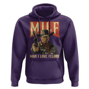 Funny Cowboy Trump Hoodie MILF Man I Love Felon Outlaw TS09 Purple Print Your Wear