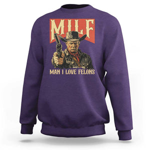 Funny Cowboy Trump Sweatshirt MILF Man I Love Felon Outlaw TS09 Purple Print Your Wear