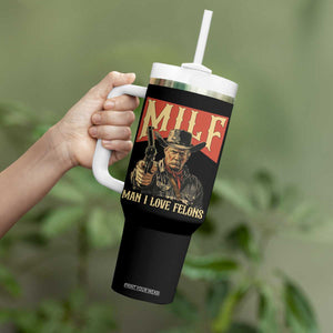 Funny Cowboy Trump Tumbler With Handle MILF Man I Love Felon Outlaw TS09 Print Your Wear