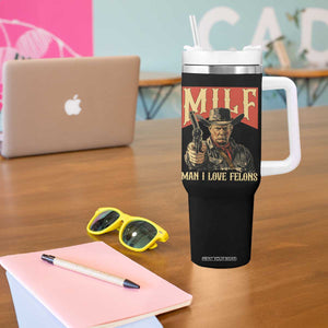 Funny Cowboy Trump Tumbler With Handle MILF Man I Love Felon Outlaw TS09 Print Your Wear