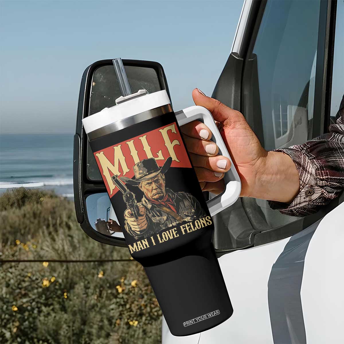 Funny Cowboy Trump Tumbler With Handle MILF Man I Love Felon Outlaw TS09 Print Your Wear