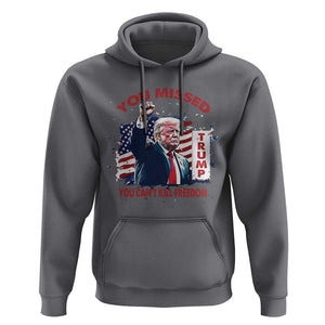 Trump Failed Assassination Hoodie Missed You Can't Kill Freedom TS09 Charcoal Print Your Wear