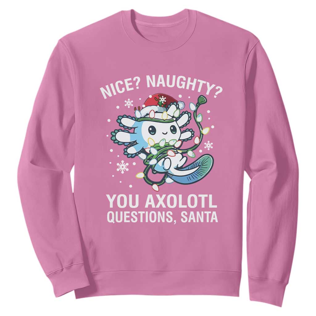 Christmas Axolotl Sweatshirt Nice Naughty You Axolotl Questions Santa TS09 Azalea Print Your Wear