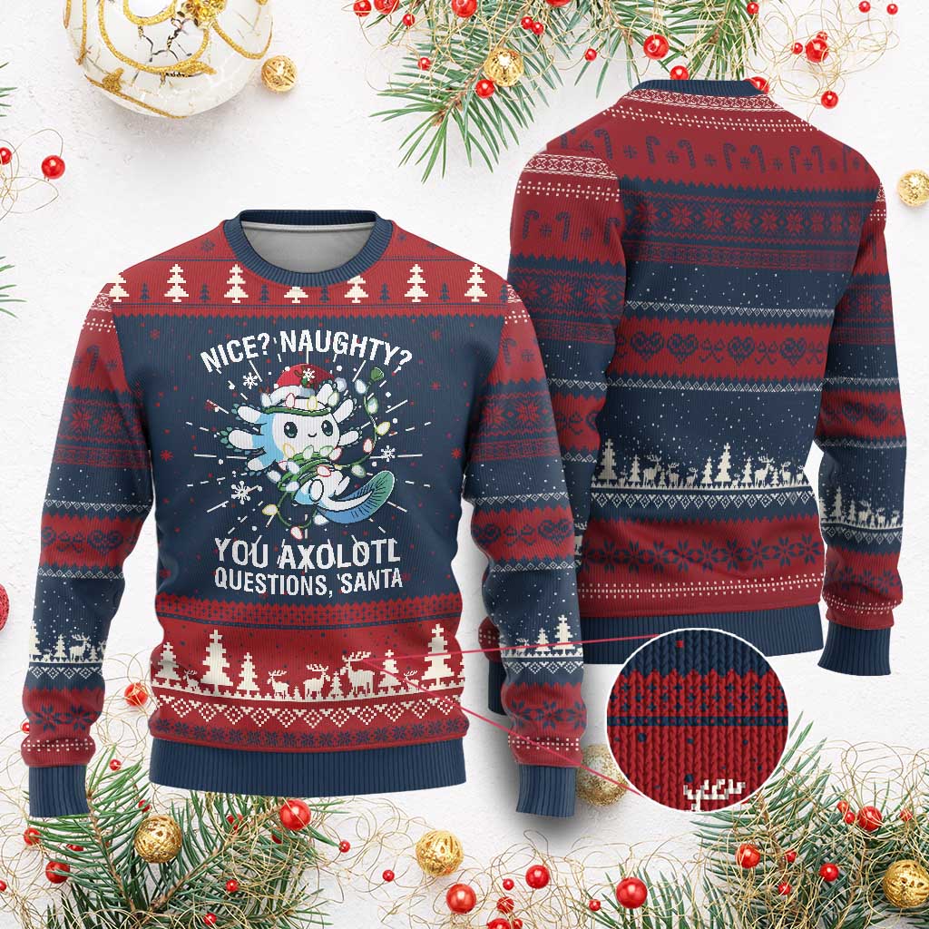 Xmas Axolotl Ugly Christmas Sweater Nice Naughty You Axolotl Questions Santa TS09 Burgundy Print Your Wear