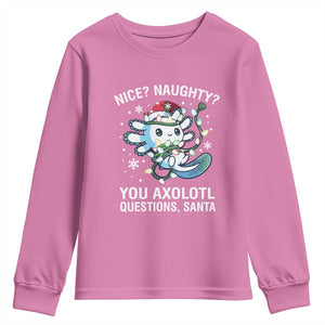 Christmas Axolotl Youth Sweatshirt Nice Naughty You Axolotl Questions Santa TS09 Azalea Print Your Wear