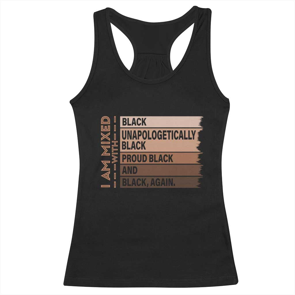 Melanin Pride Racerback Tank Top Yes I'm Mixed With Black TS09 Black Print Your Wear