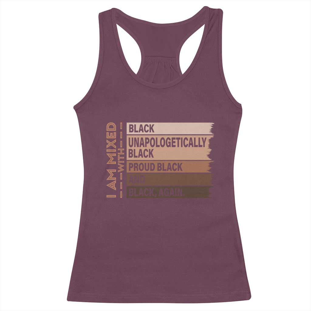 Melanin Pride Racerback Tank Top Yes I'm Mixed With Black TS09 Maroon Print Your Wear