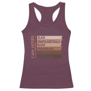 Melanin Pride Racerback Tank Top Yes I'm Mixed With Black TS09 Maroon Print Your Wear