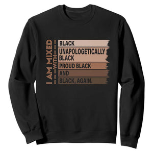 Melanin Pride Sweatshirt Yes I'm Mixed With Black TS09 Black Print Your Wear
