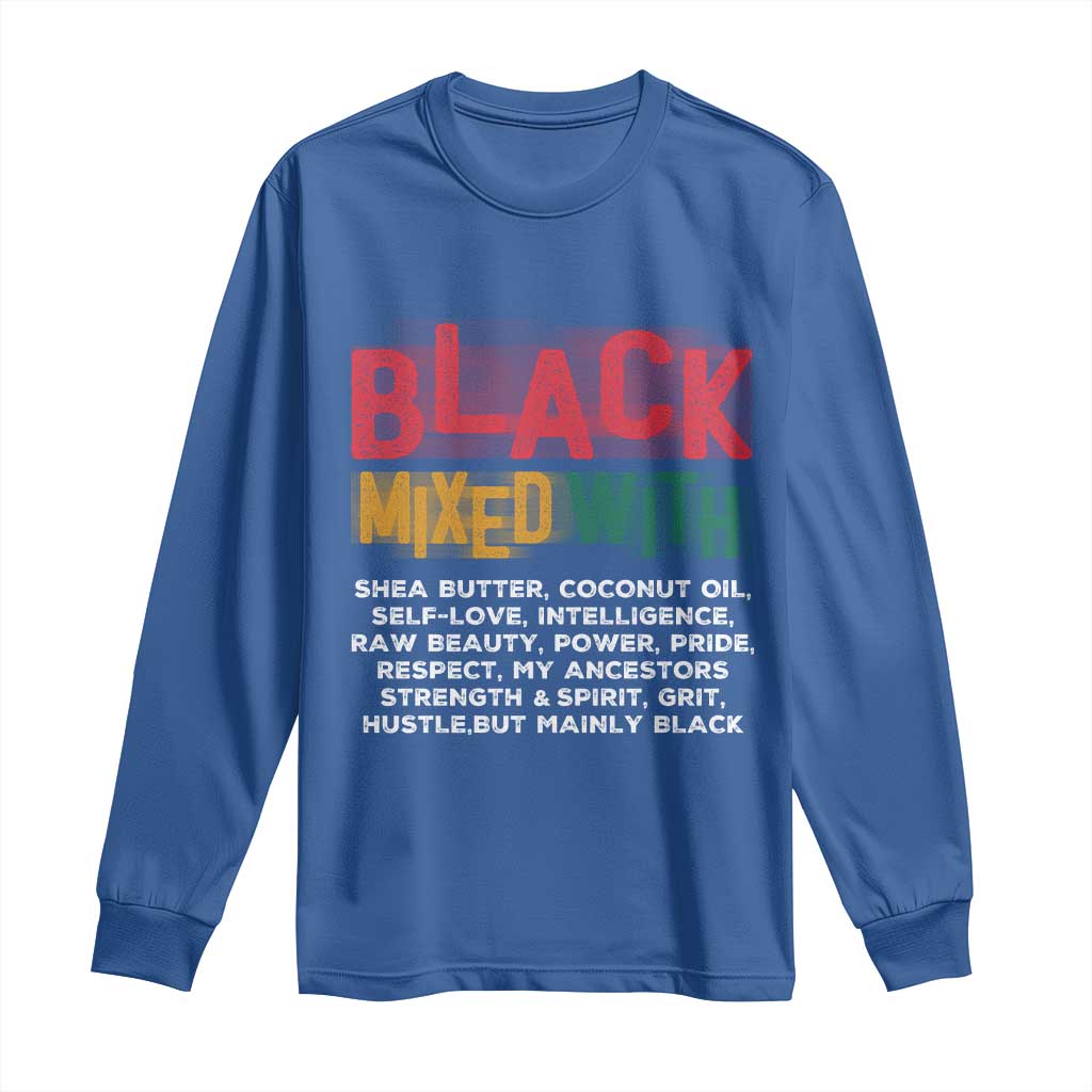 Funny Black Pride Long Sleeve Shirt Yes I'm Mixed With Black TS09 Royal Blue Print Your Wear
