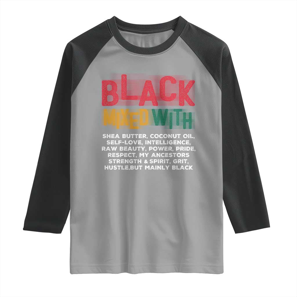 Funny Black Pride Raglan Shirt Yes I'm Mixed With Black TS09 Sport Gray Black Print Your Wear