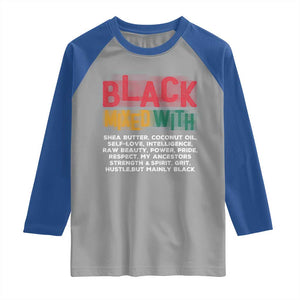 Funny Black Pride Raglan Shirt Yes I'm Mixed With Black TS09 Sport Gray Royal Print Your Wear