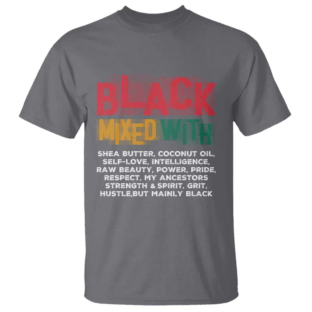 Funny Black Pride T Shirt Yes I'm Mixed With Black TS09 Charcoal Print Your Wear