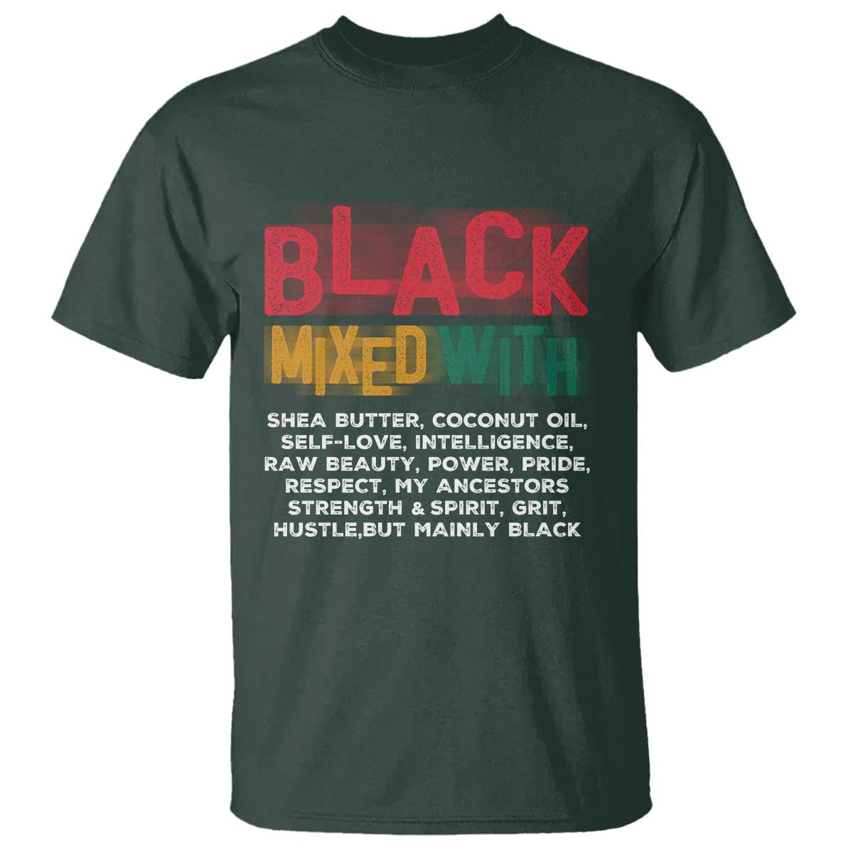 Funny Black Pride T Shirt Yes I'm Mixed With Black TS09 Dark Forest Green Print Your Wear