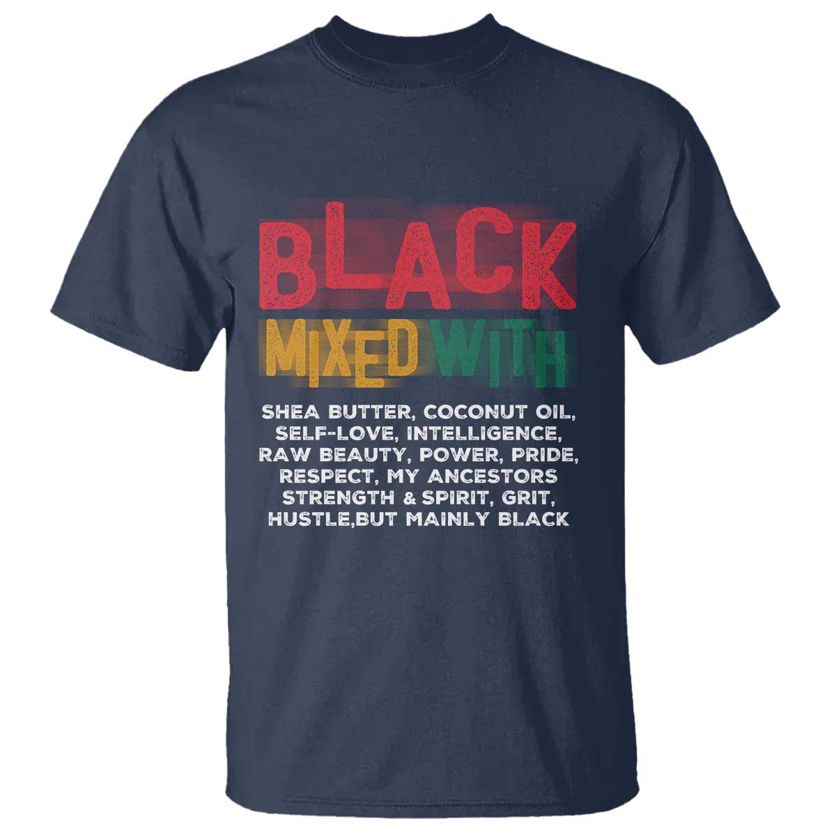 Funny Black Pride T Shirt Yes I'm Mixed With Black TS09 Navy Print Your Wear