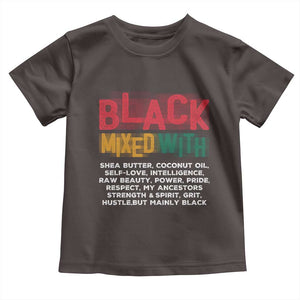 Funny Black Pride Toddler T Shirt Yes I'm Mixed With Black TS09 Dark Chocolate Print Your Wear