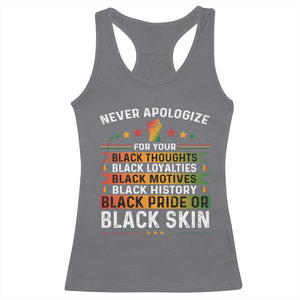 Black Pride Racerback Tank Top Never Apologize For Your Blackness Black History Month TS09 Charcoal Print Your Wear